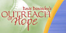 Dave Dravecky Outreach of Hope